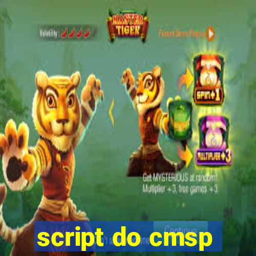 script do cmsp